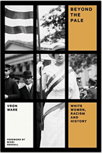 Beyond the Pale White Women, Racism, and History (Feminist Classics)