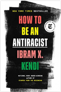 How to be an Antiracist