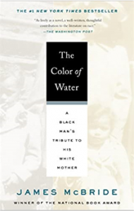 The Color of Water A Black Man’s Tribute to His White Mother
