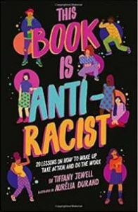 This Book is Anti-Racist 