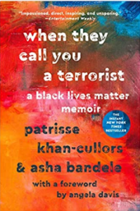 When They Call You a Terrorist A Black Lives Matter Memoir