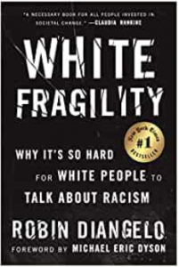 White Fragility Why it’s So Hard for White People to Talk About Racism