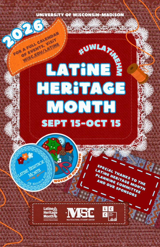 Latine Heritage Month advertising poster displaying the dates (September 15 - October 15) and calendar of events at wisc.edu/latine